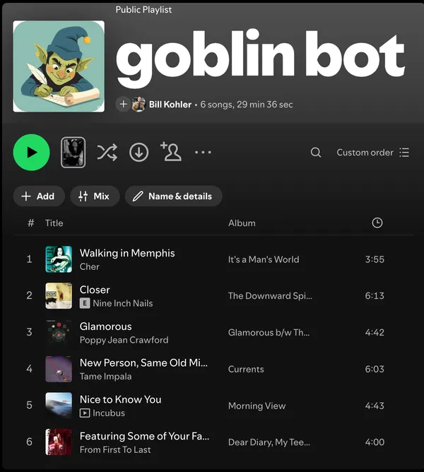 The resulting "goblin bot" public playlist in Spotify, illustrated with a green goblin in a blue cap writing on a scroll, listing six tracks by Cher, Nine Inch Nails, Poppy Jean Crawford, Tame Impala, Incubus, and From First To Last.