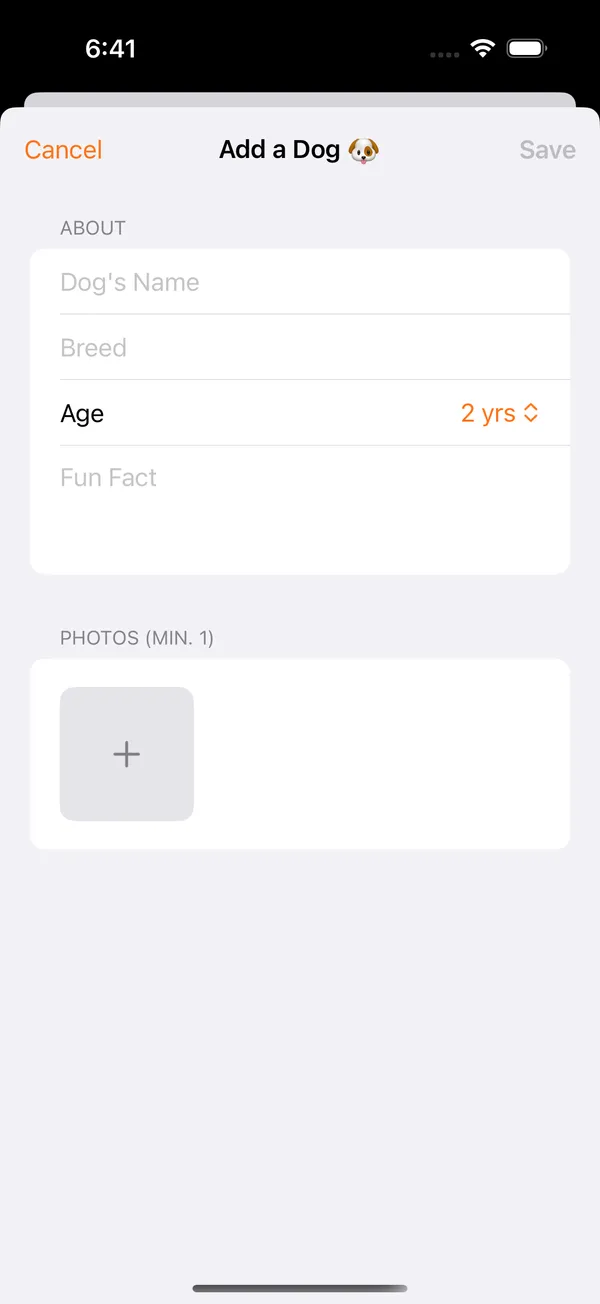 The Add a Dog sheet, a grouped iOS form collecting the dog's name, breed, age, and a fun fact, with a photo picker requiring at least one image.